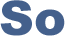 So